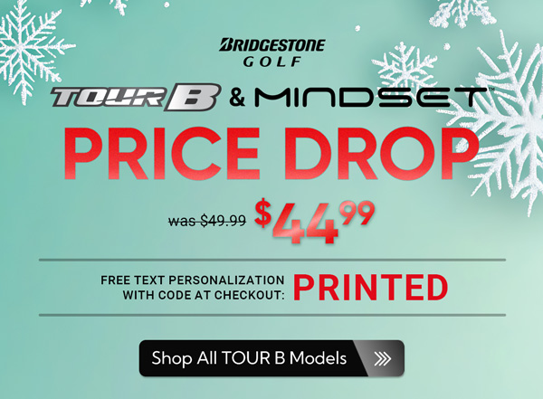 Bridgestone TOUR B Series Price Drop! Now $44.99 for a limited time!