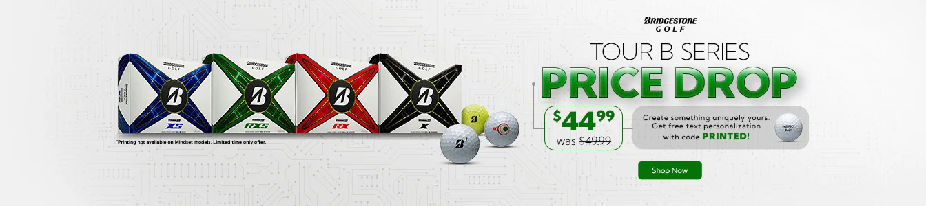 Bridgestone TOUR B Price Drop - Now $44.99 plus free text personalization! | Shop Now