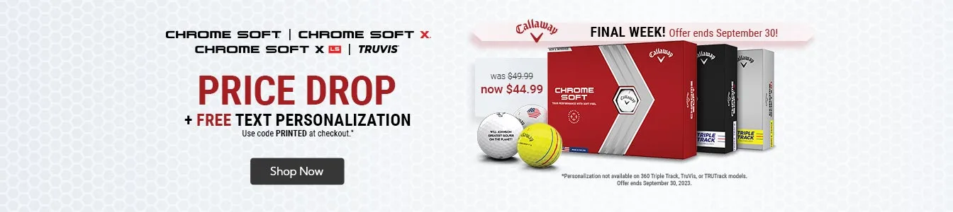 Callaway Chrome Soft Price Drop - Final Week! | Shop Now