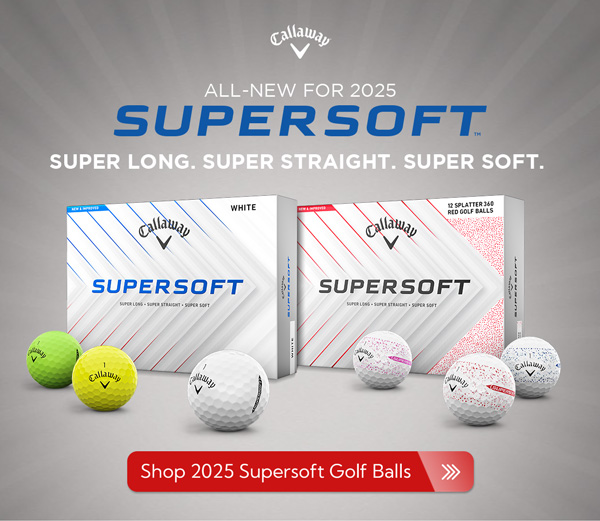 All-New for 2025 Supersoft | Super Long. Super Straight. Super Soft. | Shop 2025 Supersoft golf Balls