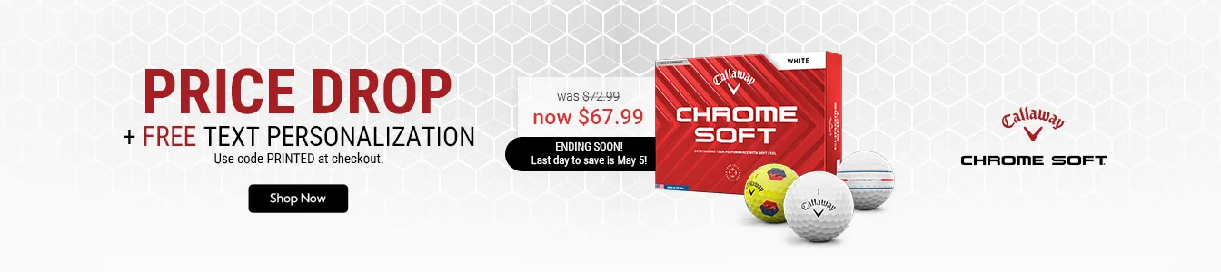 Callaway Chrome Soft Price Drop - While supplies last! | Shop Now