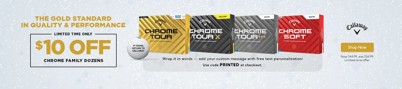 Callaway Chrome Family Golf Balls now $44.99 for a Limited Time! | Shop Now