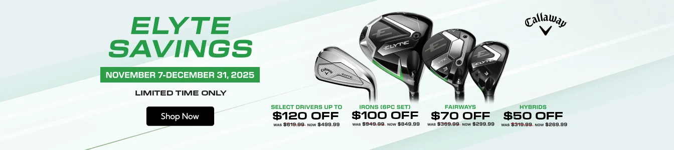 Limited Time Only! Save Up to $120 on select Elyte Golf Clubs | Shop Now