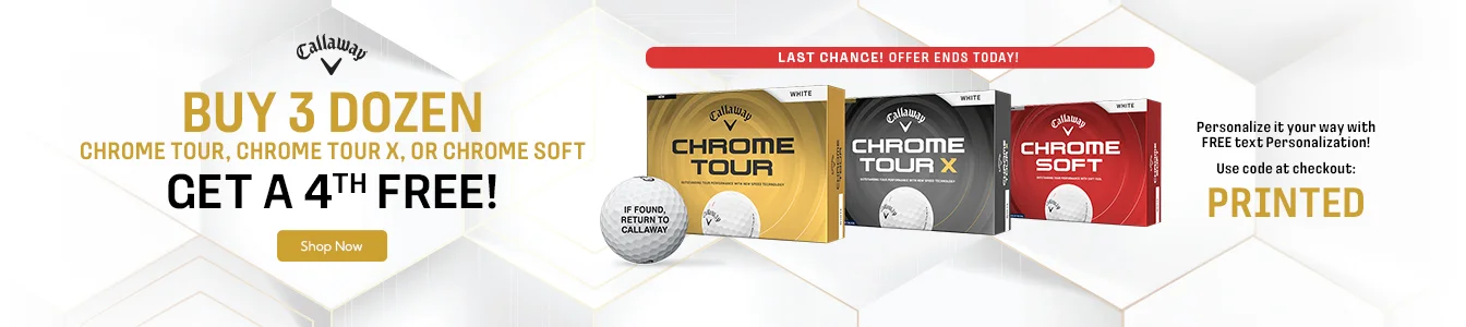 Callaway Chrome Tour Buy 3 Dozen Personalized Get a 4th Free! Limited Time Offer.