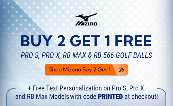 Mizuno Buy 2 Dozen Get 1 Free on Pro S, Pro X, RB Max and RB 566 Golf Balls + Free Text Personalization (Personalization not available on RB 566 models.)