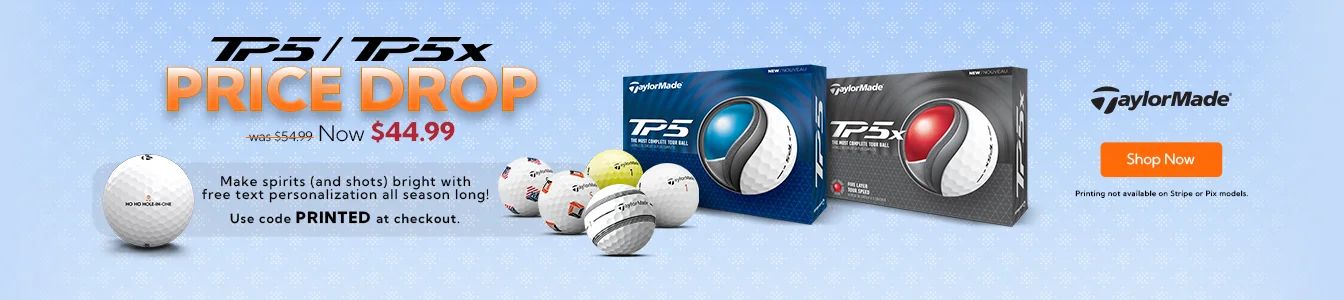 While Supplies Last! TaylorMade TP5 and TP5x now $44.99 | Shop Now