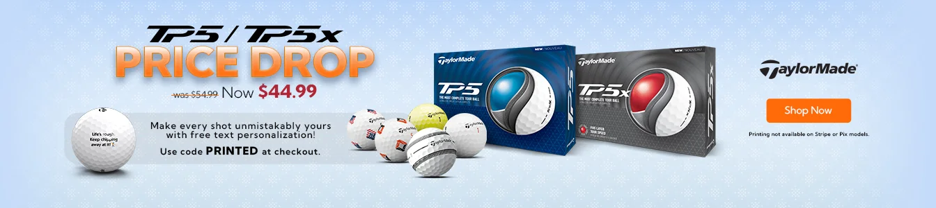 While Supplies Last! TaylorMade TP5 and TP5x now $44.99 | Shop Now