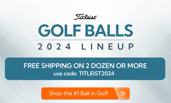 Free Shipping on All-New 2024 Titleist Golf Balls with code TITLEIST2024 at checkout!