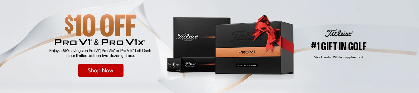 #1 Gift in Golf! Enjoy $10 savings on Pro V1, Pro V1x, or Pro V1x Left Dash | Shop Now