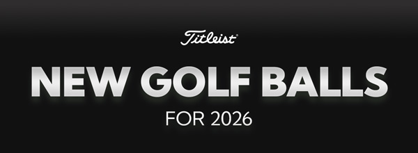 All-New for 2026! Titleist Product launch | Shop All