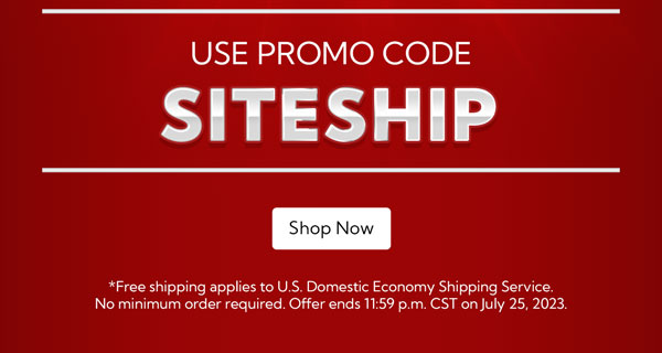Free Shipping Sitewide! No Minimum Order - Use promo code SITESHIP - 2 Days Only!