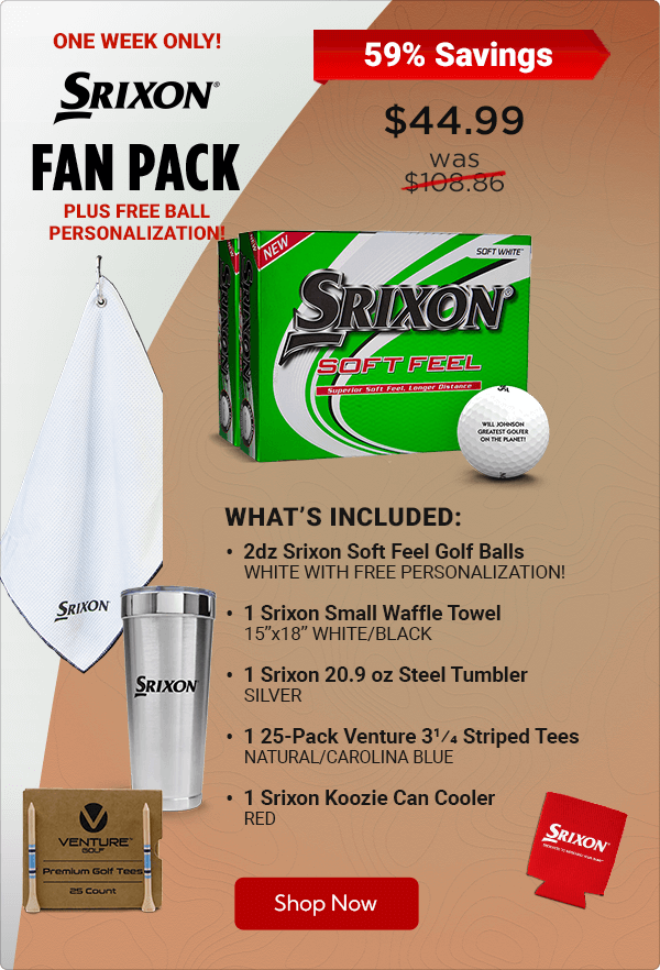 One Week Only - Srixon Soft Feel Fan Pack