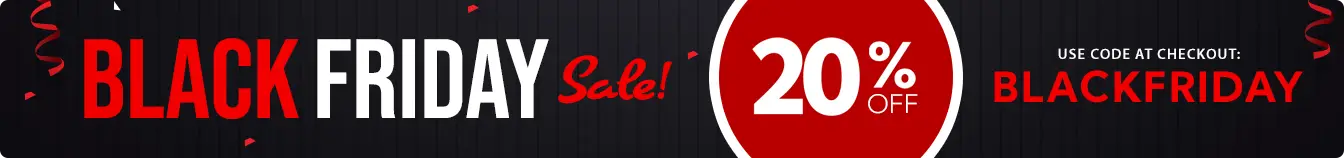 Black Friday Sale - 20% Off - Use code at checkout: BLACKFRIDAY - Sale ends Sunday, November 30, 2025