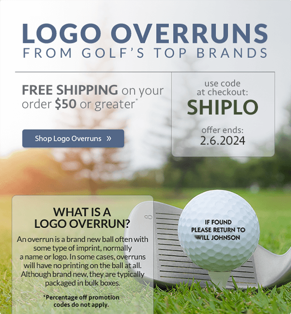 Logo Overruns from Golf's Top Brands + Free-Shipping on orders of $50 or greater.