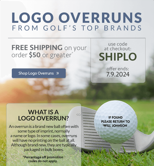 Get Free Shipping on your Logo Overrun order of $50 or more with code SHIPLO at checkout.