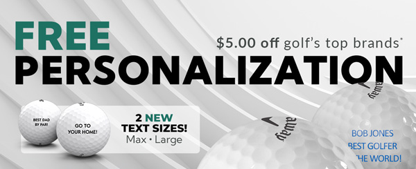 Free Personalization on Select Golf Balls