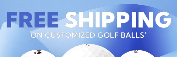 Free Shipping on Customized Golf Balls with PRINTSHIP Code at Checkout. Restrictions apply.