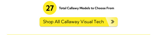 Shop All Callaway Visual Tech