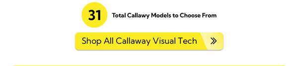 Shop All Callaway Visual Tech