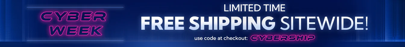 Cyber Monday - Free Shipping Sitewide - 2 days only! Use code at checkout: CYBERSHIP